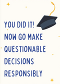 Responsible Decisions Graduation Card